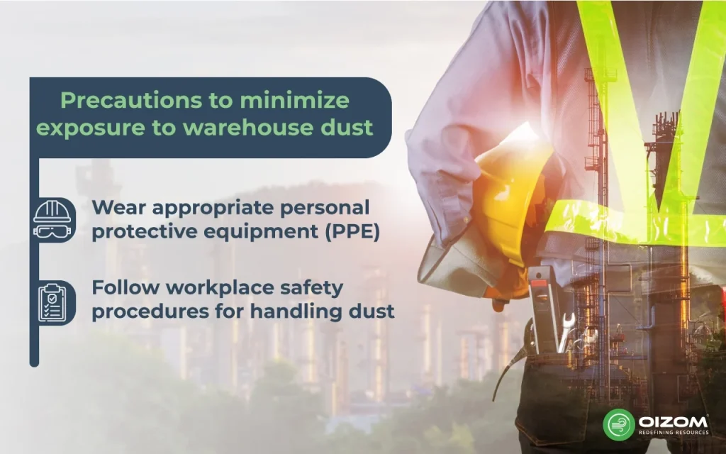 Precautions to minimize exposure to warehouse dust